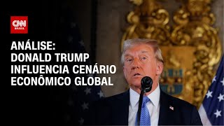 Análise: Donald Trump influencia cenário econômico global | WW