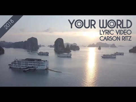 Carson Ritz - YOUR WORLD [Lyric Video with HD Drone Landscapes] Motivational Parenting Advice Song