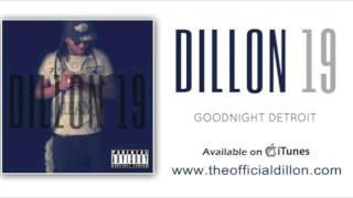 Dillon- Goodnight Detroit