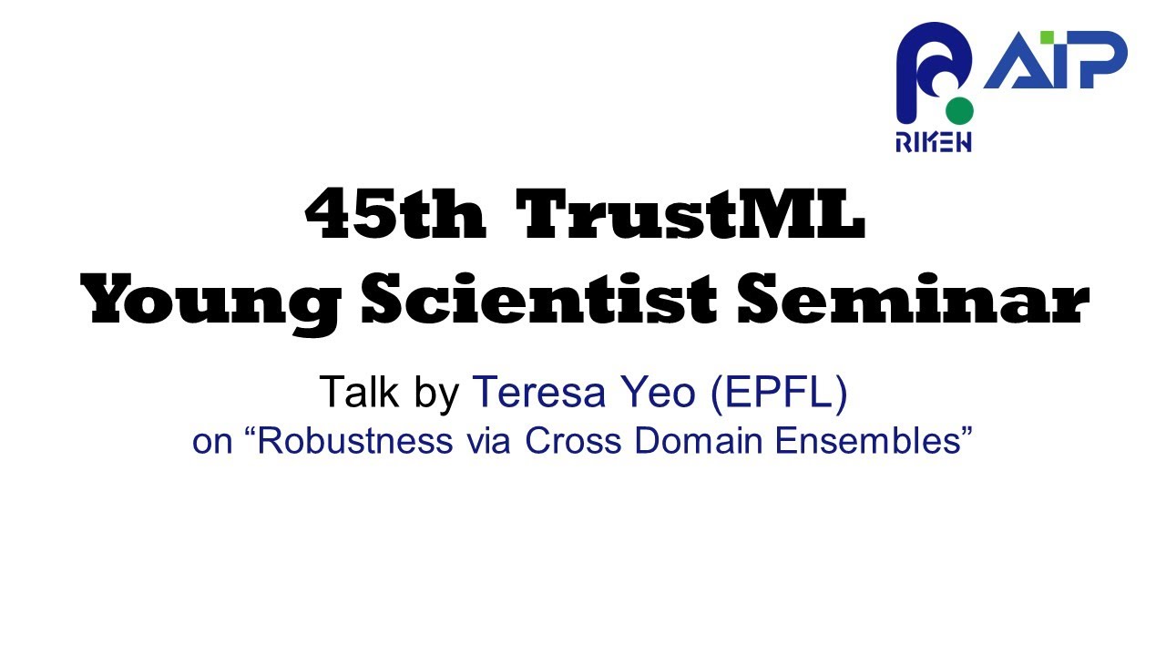 TrustML Young Scientist Seminar #45 20221213 thumbnails