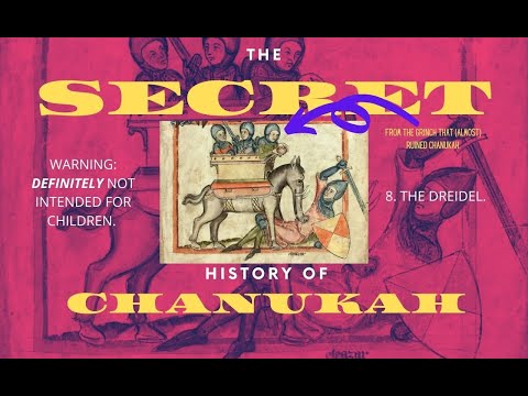 8. The Secret History of the Dreidel (The Secret History of Chanukah)