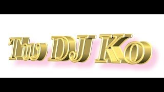 DJ KO Remix  中文慢搖