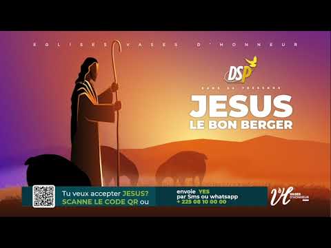 Adorons Jésus le bon Berger - Dans Sa Présence (DSP) | 21/05/2022