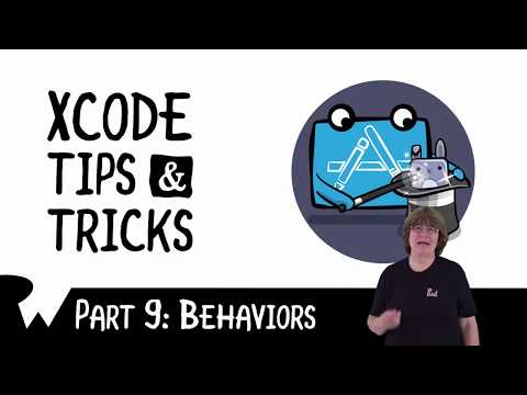 Behaviors - Xcode Tips and Tricks -  raywenderlich.com