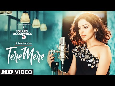 Tere Mere Song | T-Series Acoustics | NEETI MOHAN | Chef | Bollywood Songs