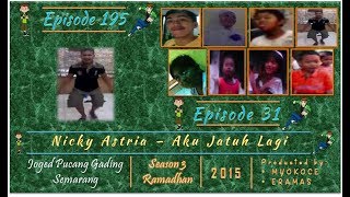 Download lagu JPGS | season 3 | Eps 195-31 | Nicky Astria - Aku Jatuh Lagi mp3