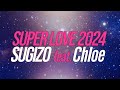 SUGIZO SUPER LOVE 2024 Feat Chloe