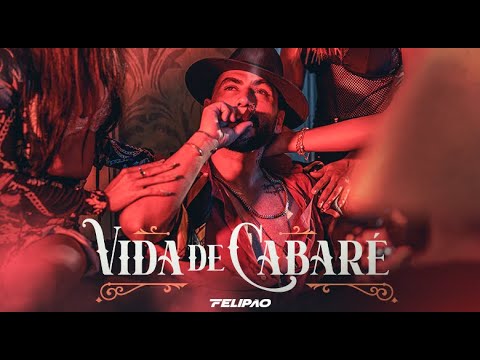 Felipão - Vida de Cabaré (Clipe Oficial)