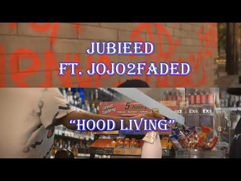 Jubiee D x Jojo2faded - Hood Livin' (Official Audio)