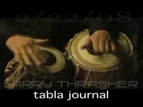 Solo Tabla - Larry Thrasher - Tabla Journal 2-22-08