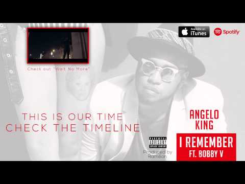 Angelo King - I Remember ft Bobby V