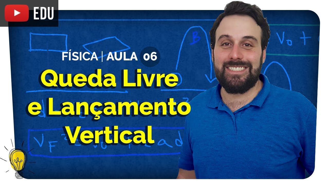 Queda Livre e Lançamento Vertical | Física - aula #6 | prof. Yuri Alves | Extensivo Enem 2020 NPAC