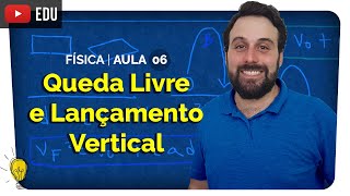 Queda Livre e Lançamento Vertical | Física - aula #6 | prof. Yuri Alves | Extensivo Enem 2020 NPAC