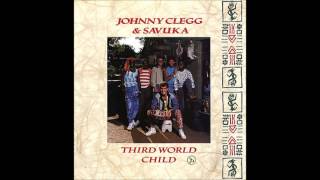 Johnny Clegg & Savuka -- Third World Child (Full Album)