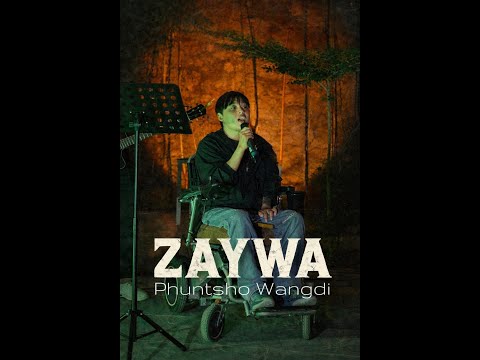 Phuntsho Wangdi - ZAYWA official Lyrical Video