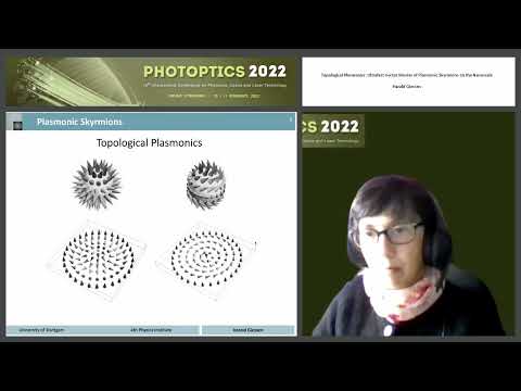 "Topological Plasmonics: Ultrafast Vector Movies of..." Dr. Harald Giessen (PHOTOPTICS 2022)