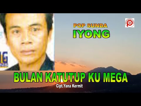 IYONG - BULAN KATUTUP KU MEGA cipt.Yana Kermit (Official Video Lirik).