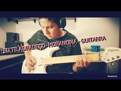 Eu Te Agradeço - Horanona