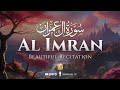 Surah Al-Imran  سورۃ آل عمرن (Heart touching voice beautiful Quran recitation) | Zikrullah TV