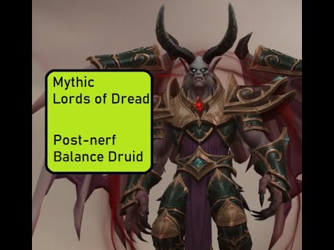 Mythic Lords of Dread - Balance Druid PoV (post-health nerf)