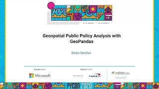 Tutorial: Sergio Sanchez - Geospatial Public Policy Analysis with GeoPandas