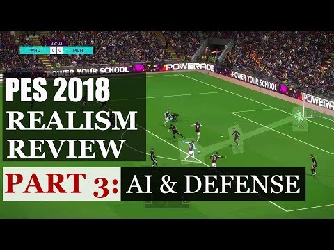 PES 2018 Realism Review: AI & Tactical Defense | Part 3 | KnightMD