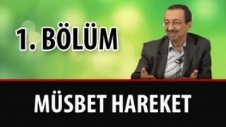 Prof. Dr. Alaaddin Başar - Müsbet Hareket - 1. Bölüm (Emirdağ Lahikası 2 - Sh 151)