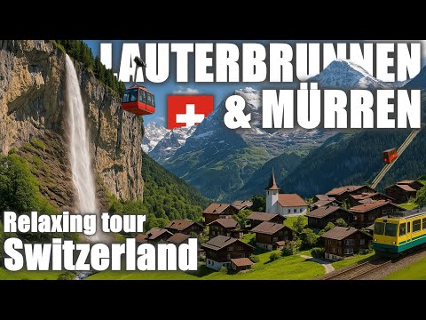 Peaceful Walk Through Mürren & Lauterbrunnen – Switzerland’s Most Iconic Villages [4k HDR 60 fps]