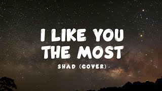 Download lagu I Like You The Most - Shad (lyrics) mp3 Download lagu I Like You The Most - Shad (lyrics) mp3