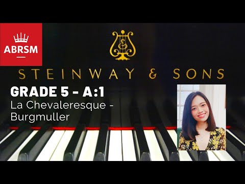 [OFFICIAL] 2021-2022 ABRSM Grade 5 A:1 La Chevaleresque, Burgmuller, Op.100 No.25 Etudes Facile