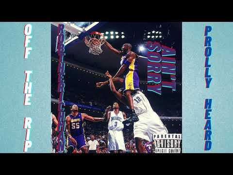 Robtherichman - Off The Rip | Prolly Heard Robmix ( Ain't Sorry Mixtape)