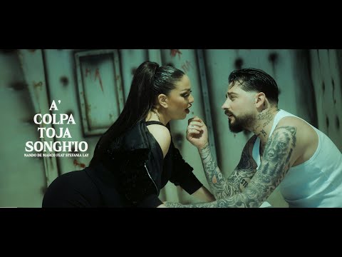 Nando De Marco ft. Stefania Lay - A' colpa toja songh'io (Video Ufficiale)