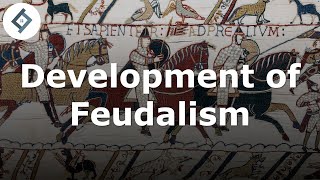 Development of Feudalism | History of English Law