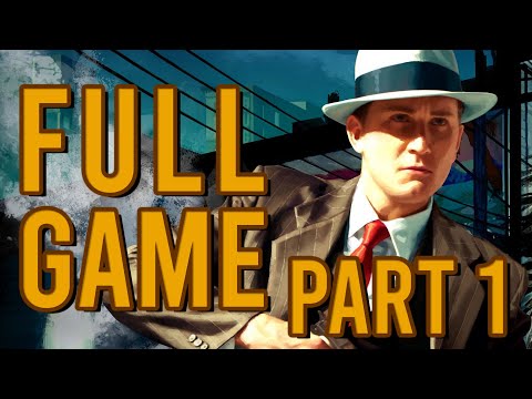 LA NOIRE Gameplay Walkthrough FULL GAME [1080p PC] - No Commentary (PART 1 of 2)