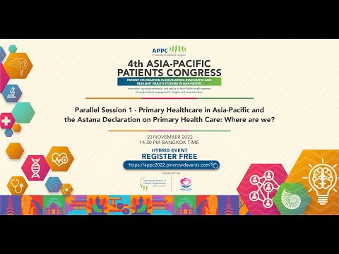 Parallel Session 1 -Primary Healthcare in Asia-Pacific and Astana Declaration on Primary Health Care