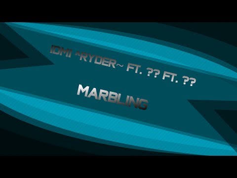 [DM] ^RydeR~ ft. ?? ft. ?? - Marbling