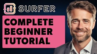 How To Use Surfer SEO For Beginners (Full 2025 Guide)
