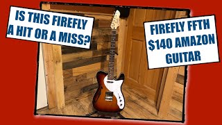 Video thumbnail for FIREFLY FFTH GUITAR - IS THIS FIREFLY A HIT OR A MISS? by The Tape Farm