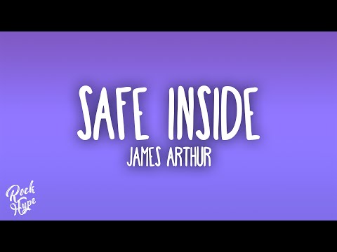 James Arthur - Safe Inside