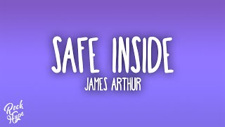 James Arthur - Safe Inside