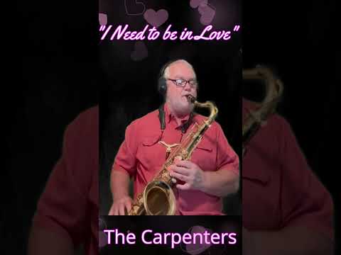 "I Need to Be in Love" #carpenters #lovesong #tenorsax #70s #music #cover