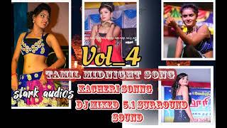 Tamil midnight songs dj mixed vol 4 kacheri songsN