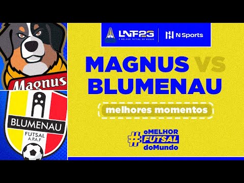 MAGNUS 7 X 2 BLUMENAU | MELHORES MOMENTOS | LNF 2023 | NSPORTS