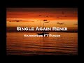 Single Again Remix - Harmonize FT Ruger (Lyrics)