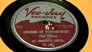 The Dells - Dreams Of Contentment 78 rpm!
