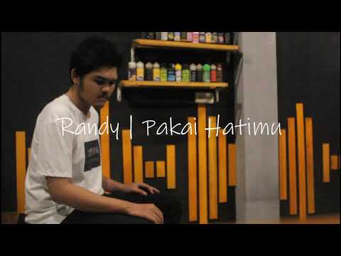 Pakai Hatimu - Randy | Anrez Adelio (Cover)