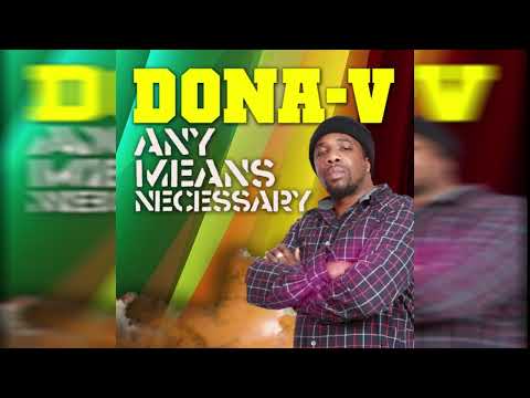 DONA V - MY BRETHREN (ANY MEANS NECESSARY)