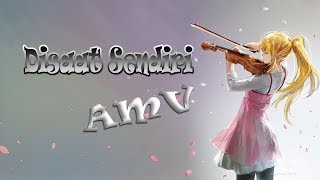 Download lagu [AMV] Shigatsu Wa Kimi No Uso (Dadali - Disaat Sendiri) mp3