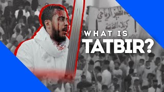 What is Tatbir?