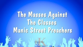 The Masses Against The Classes - Manic Street Preachers (Karaoke Version)